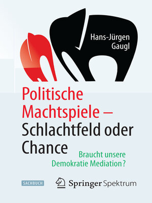 cover image of Politische Machtspiele--Schlachtfeld oder Chance
